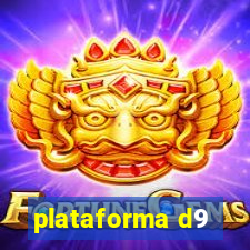 plataforma d9